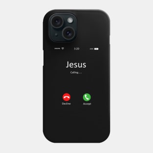 Jesus Is Calling Phone Case