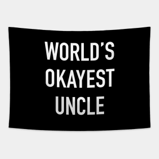 World's Okayest Uncle White Typography Tapestry