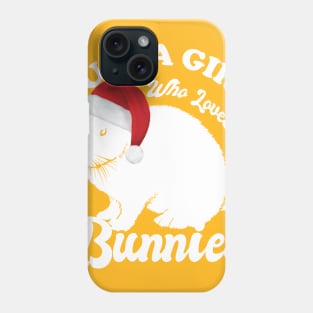 Just A Girl Who Loves Bunnies Phone Case