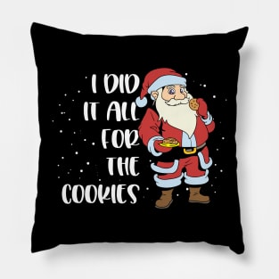 Weihnachtsmann isst Kekse - I did it all for the cookies Pillow