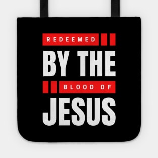 Redeemed By The Blood Of Jesus | Christian Typography Tote