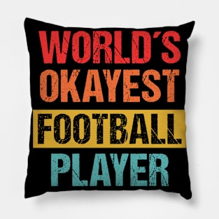 World's Okayest Football Player | Funny Sports Tee Pillow