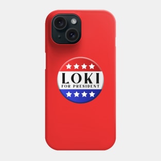 Loki for President Phone Case