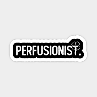 Perfusionist lucky clover simplistic design Magnet