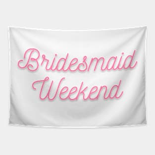 Getting married? Time for a bridesmaid weekend Tapestry