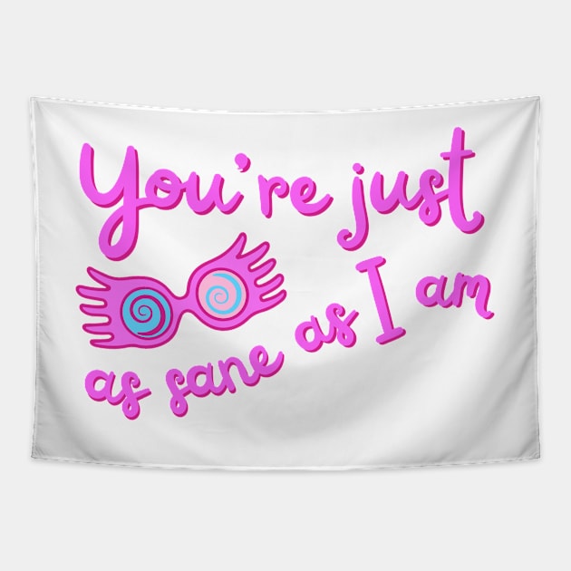 You're just as sane as I am pastel pink Tapestry by disturbingwonderland