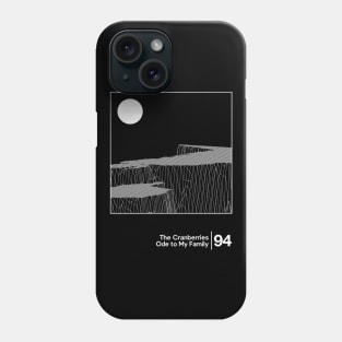 The Cranberries - Ode to My Family / Minimalist Graphic Design Phone Case