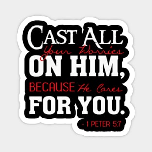 Cast All Your Worries On Him He Cares For You Christian Magnet