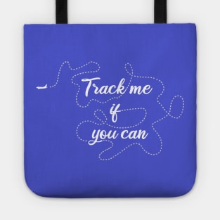 Track me if you can! Tote