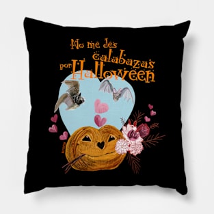 No me des calabazas por Halloween Pillow