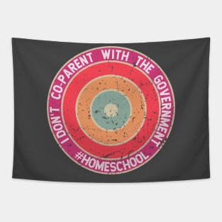 I don't Co-Parent with the Government - Color Bullet Tapestry