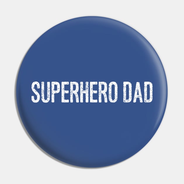 Superhero Dad Pin by GrayDaiser