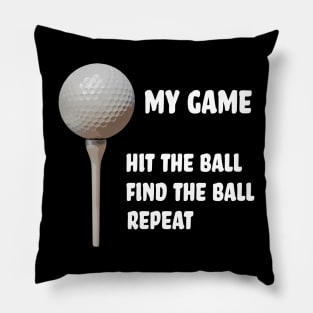 My Golf Game - Not Very Good at Golf Pillow
