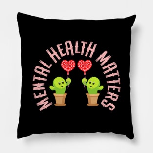 Mental health matters. Awareness. It's ok not to be ok. You can be depressed, grumpy, moody, sad. Your feelings are valid. Cute green potted cacti with heart balloons cartoon Pillow