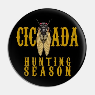 Cicada Brood Hunting Season Pin