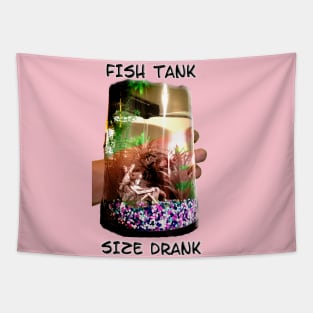 Fish Tank Size Drank Tapestry