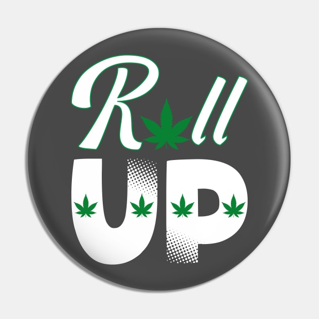 Roll Up Weed Pin by HassibDesign