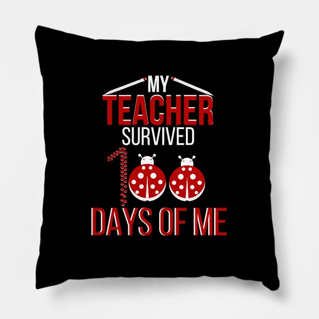 My Teacher Survived 100 Days of me Pillow by Ezzkouch