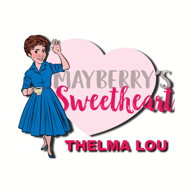 Mayberry's Sweetheart - Thelma Lou by Two Chairs No Waiting