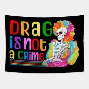 Drag Is Not A Crime Skeleton Drag LGBTQ Equality Tapestry