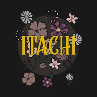 Aesthetic Proud Name Itachi Flowers Anime Retro Styles T-Shirt