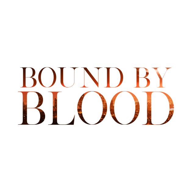 Bound By Blood Series by Cole Denton