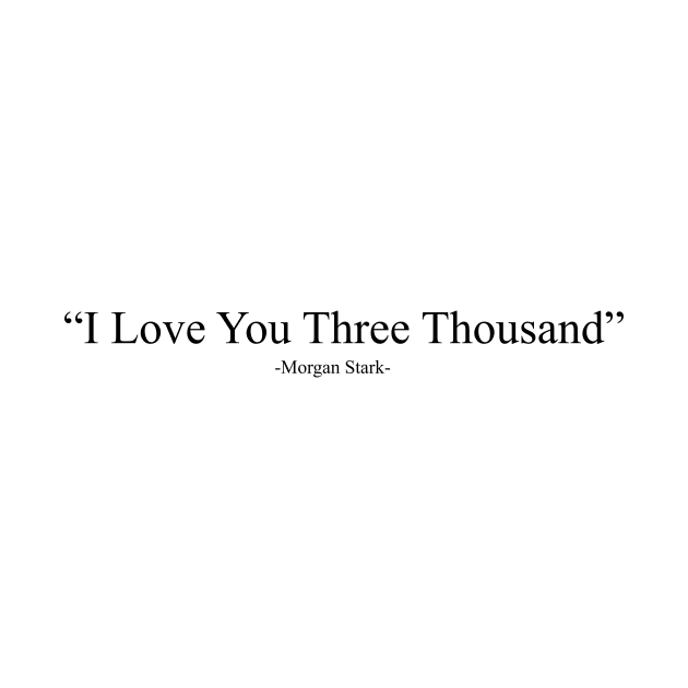 i love you three thousand by AimerClassic