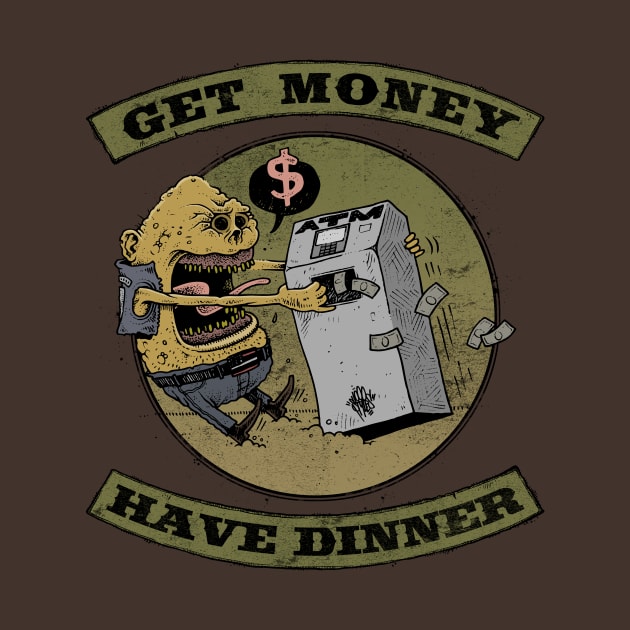 Get Money Have Dinner by 1000STYLES