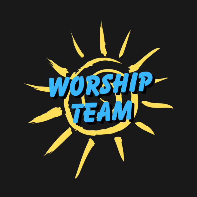 Worship Team | Christian by All Things Gospel