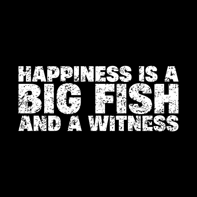 Happiness is A Big Fish And A Witness by ITS RAIN