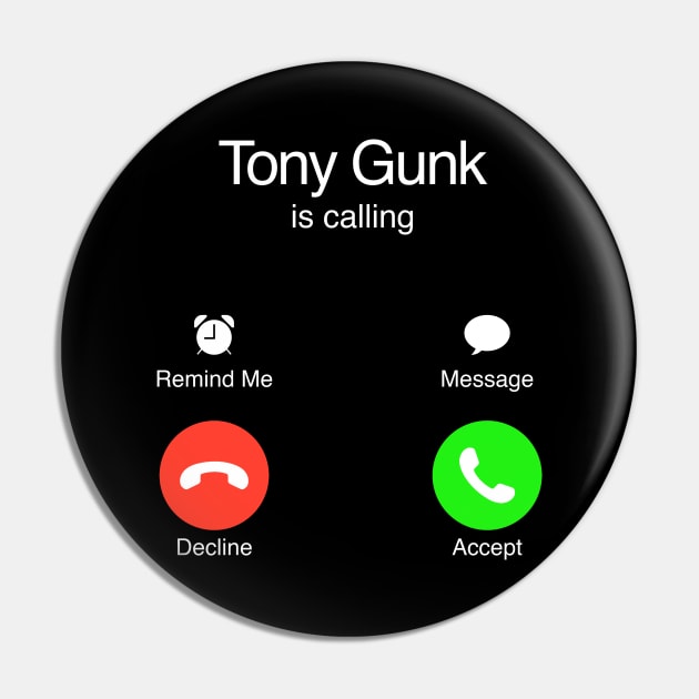 Impractical Jokers - Tony Gunk Calling Pin by LuisP96