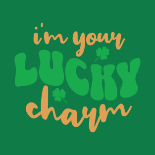 I'm Your Lucky Charm St. Patrick's Day T-Shirt