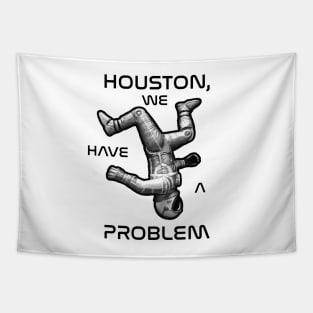 Houston We Have a Problem Tapestry