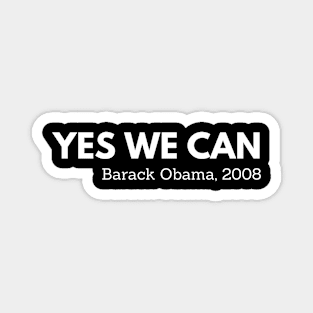 Yes we can,  Barack Obama,  Black History Magnet