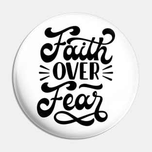 Faith Over Fear Pin