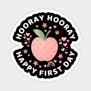 Hooray Hooray Happy First Day of School Magnet