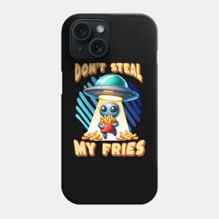 Don't Steal My Fries Phone Case