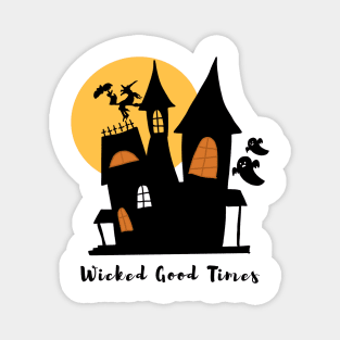 Wicked Good Times Halloween Spooky Witch Ghost Festive Design Magnet