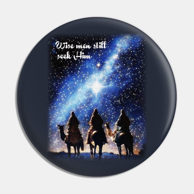 Wise men still seek Him Pin by FTLOG