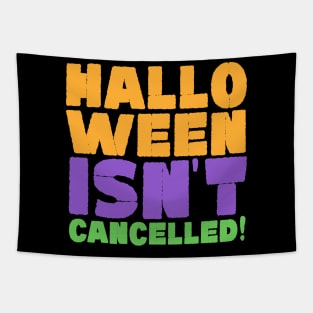 Halloween Isn't Cancelled! Tapestry