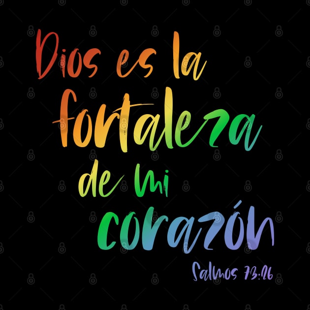 Biblico Cristiano: Dios es la fortaleza de mi corazón (texto arcoiris, español) by Ofeefee