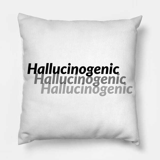 HALLUCINOGENIC Pillow by Kuro