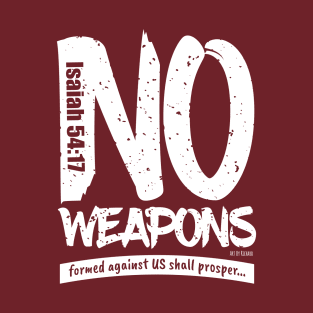 NO WEAPONS T-Shirt