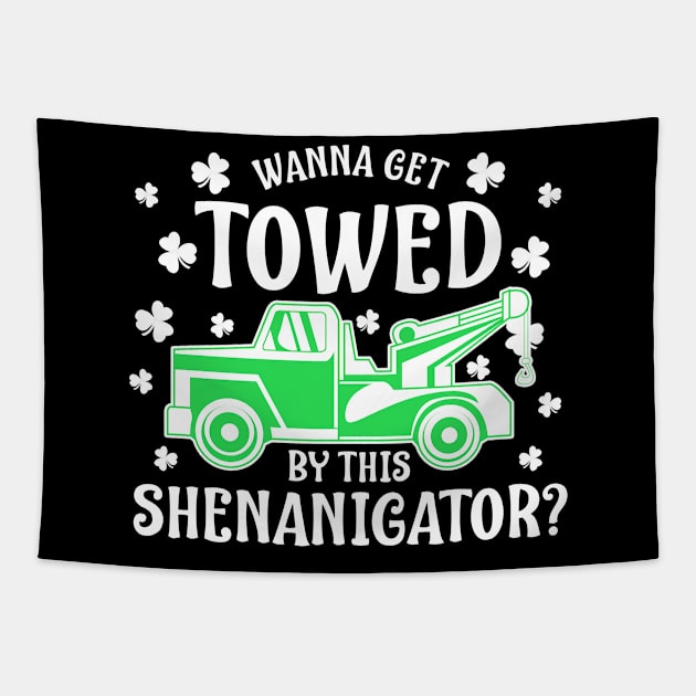 St Patricks Day Tow Truck Driver Funny Gift Design Tapestry by Dr_Squirrel