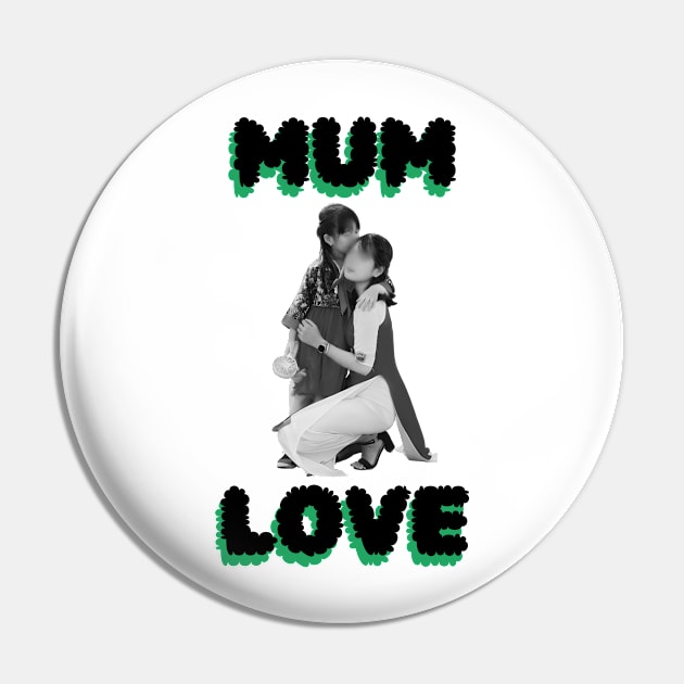 Mum Love Pin by Art Enthusiast