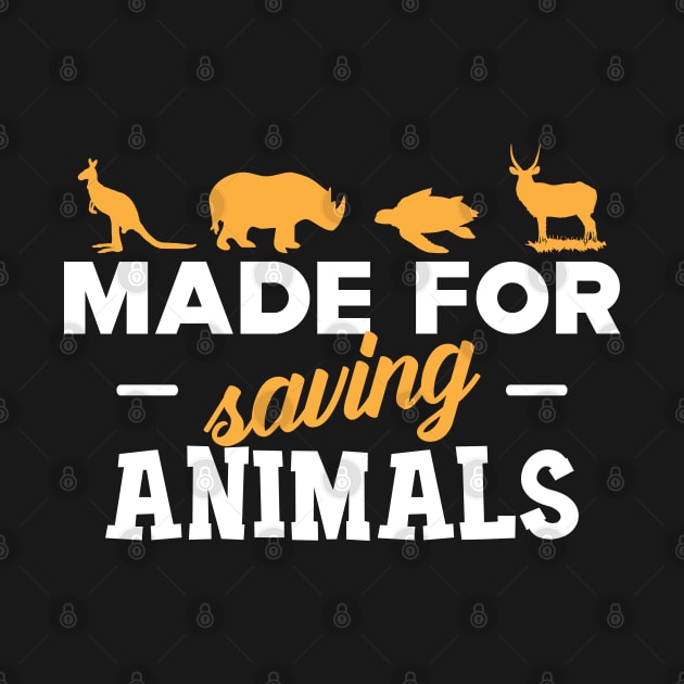 Veterinarian - Made for saving animals by KC Happy Shop