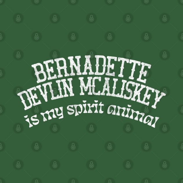 Bernadette Devlin McAliskey Is My Spirit Animal by feck!