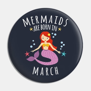 Mermaids Are Born In March Pin