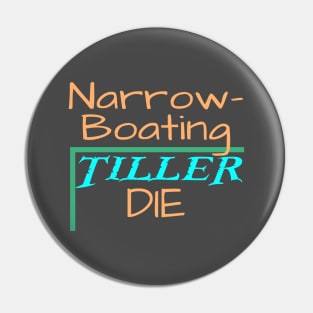 Narrowboating till I die Pin