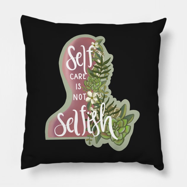 Self Care Is Not Selfish-Cute Stickers-Floral Minimalistic-Mental Health Self Care-Gifts for her-Floral Stickers- Pillow by Richardsonh25